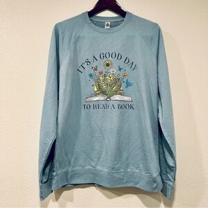 It’s a Good Day to Read a Book Crewneck Sweatshirt Blue Women’s Size Large EUC